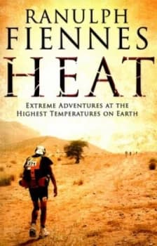 Heat by Ranulph Fiennes Paperback