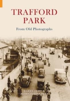 Trafford Park by Patricia Southern Book