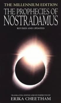 The Prophecies of Nostradamus by Nostradamus and Erika Cheetham Paperback