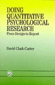 Doing Quantitative Psychological Research by David Clark-Carter Paperback