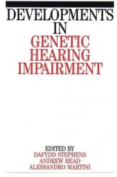 Developments in Genetic Hearing Impairment by Dafydd Stephens Paperback