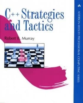 C++ Strategies and Tactics by Robert B. Murray Hardback