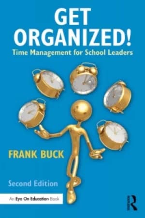 Get Organized!Time Management for School Leaders