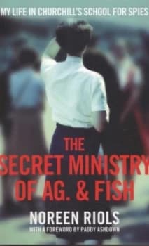 The Secret Ministry of Ag. and Fish by Noreen Riols Paperback