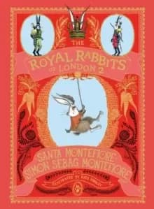 The Royal Rabbits of London: Escape from the Tower
