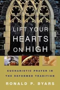 Lift your hearts on high by Ronald P Byars