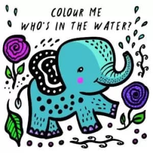 Colour Me: Who's in the Water?: Volume 4 by Surya Sajnani