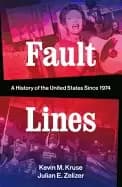fault lines a history of the united states since 1974