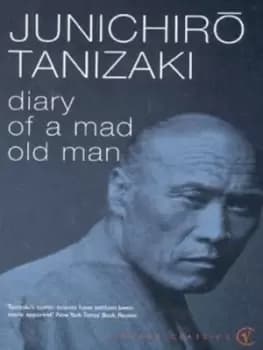 Diary of a mad old man by Junichiro Tanizaki