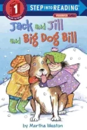 jack and jill and big dog bill a phonics reader