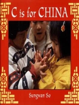 C Is for China by Sungwan so Hardback