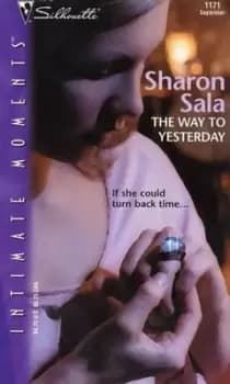 The way to yesterday - Sharon Sala - Paperback - Used