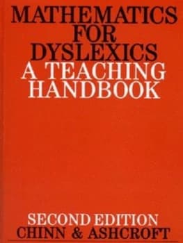 Mathematics for Dyslexics by Steve Chinn Paperback