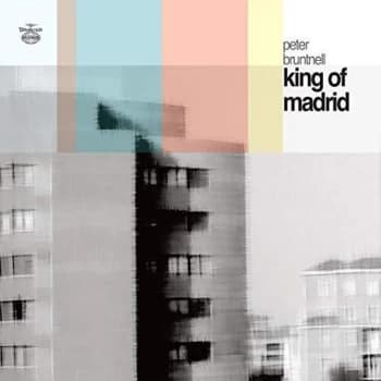 Peter Bruntnell - King of Madrid CD