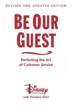 Be our guest by Theodore B Kinni