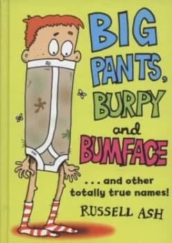 Big Pants Burpy and Bumface by Russell Ash Hardback