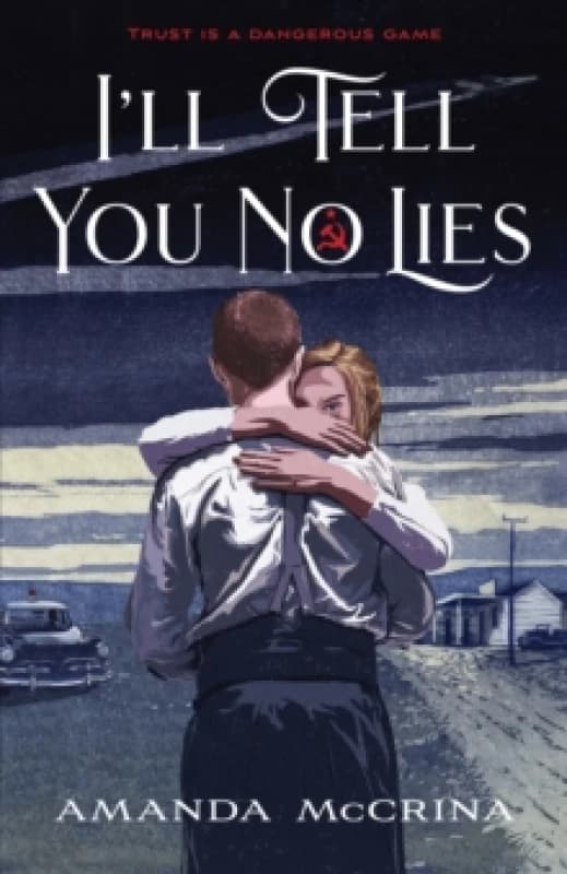 I'll Tell You No Lies. Hardback. By Amanda McCrina Books
