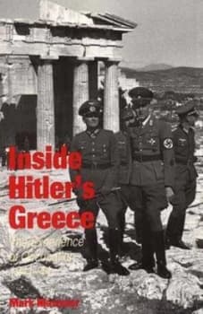 Inside Hitlers Greece by Mark Mazower Paperback