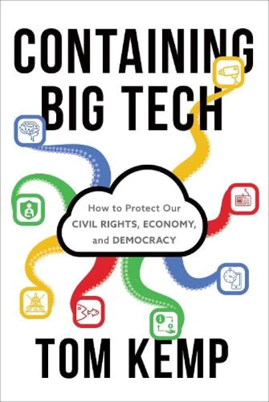 Containing Big Tech : How to Protect Our Civil Rights, Economy, and Democracy Hardback