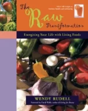 raw transformation energizing your life with living foods