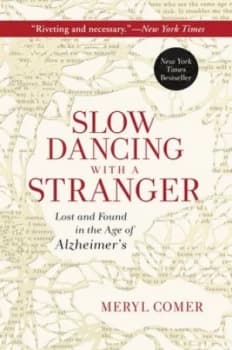 Slow Dancing with a Stranger by Meryl Comer Book