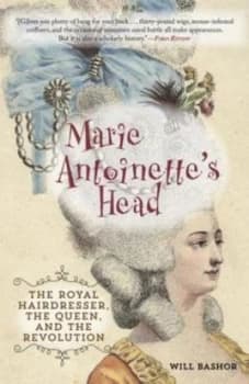 Marie Antoinettes Head by Will Bashor Paperback