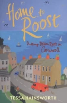 Home to Roost by Tessa Hainsworth Paperback