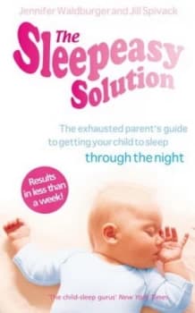 The sleepeasy solution by Jennifer Waldburger