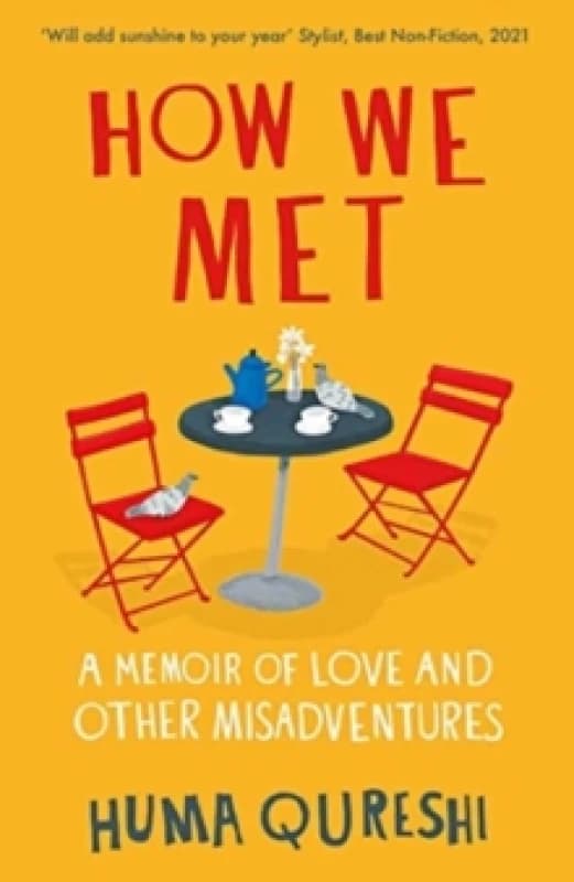 How We Met : A Memoir of Love and Other Misadventures Paperback / softback