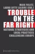 trouble on the far right national strategies and local practices challengin