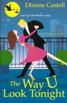 The Way U Look Tonight by Dianne Castell Paperback
