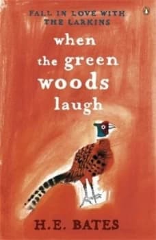 When the Green Woods Laugh by H.E. Bates Paperback