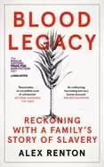 blood legacy reckoning with a familys story of slavery
