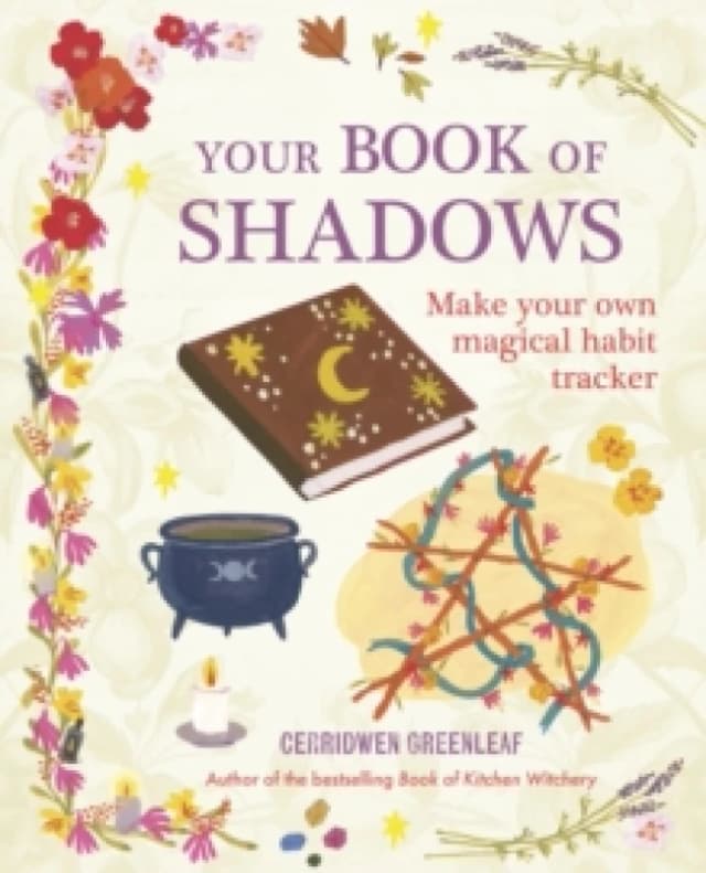 Your Book of Shadows : Make Your Own Magical Habit Tracker Paperback / softback