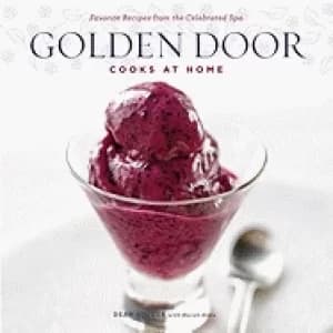 golden door cooks at home favorite recipes from the celebrated spa