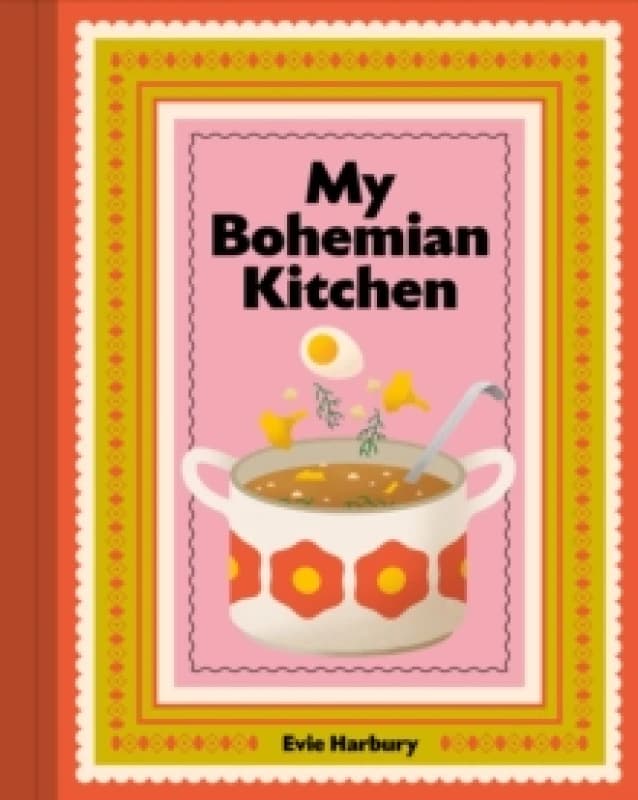 My Bohemian Kitchen : A nostalgic guide to modern Czech cooking Hardback