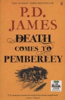 Death Comes to Pemberley by P. D. James Paperback