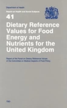 Dietary Reference Values for Food Energy and Nutrients for the United Kingdom by Great Britain and Panel on Dietary Reference Values Paperback