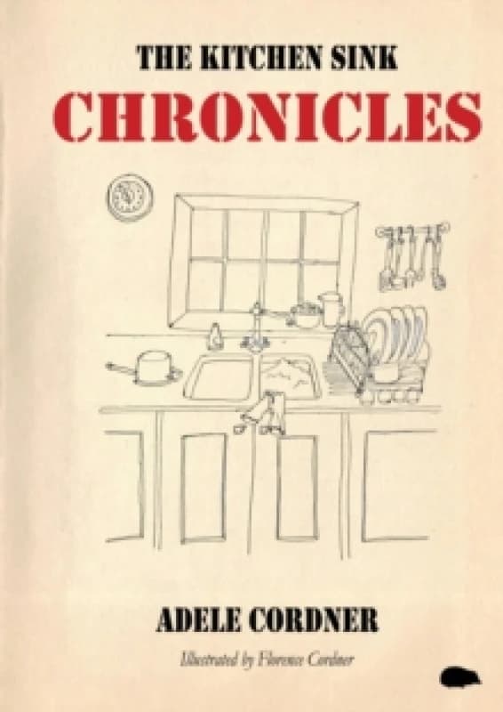 The Kitchen Sink Chronicles Paperback / softback