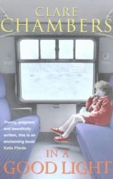 In a Good Light by Clare Chambers Paperback