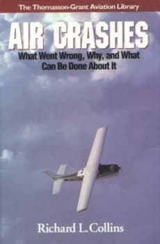 Air Crashes by Richard L Collins Hardback
