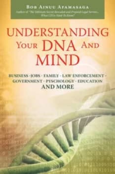 Understanding Your Dna and Mind by Bob Ainuu Afamasaga Paperback