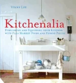 kitchenalia furnishing and equipping your kitchen with flea market finds an