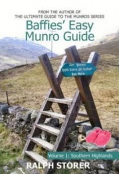 Baffies Easy Munro Guide. Volume 1 Southern Highlands by Ralph Storer Paperback