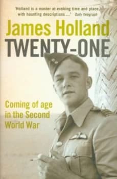 Twenty-One by James Holland Hardback
