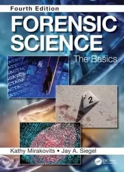 Forensic ScienceThe Basics Fourth Edition
