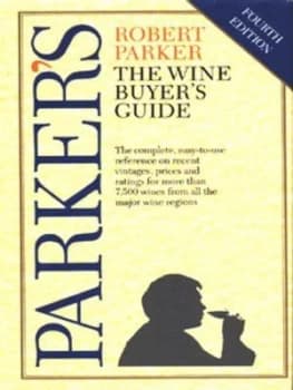 The Wine Buyers Guide by Robert Parker Hardback