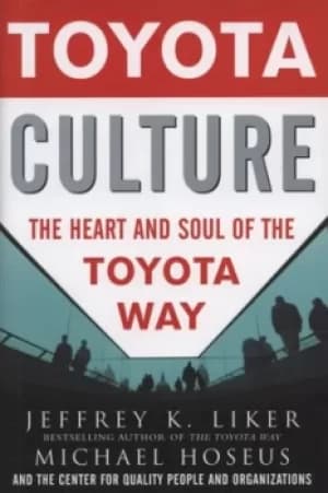 Toyota culture by Jeffrey K Liker