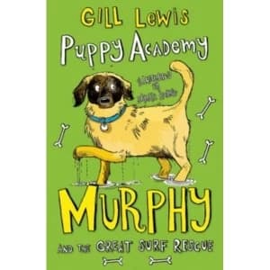 Puppy Academy: Murphy and the Great Surf Rescue by Gill Lewis (Paperback, 2016)