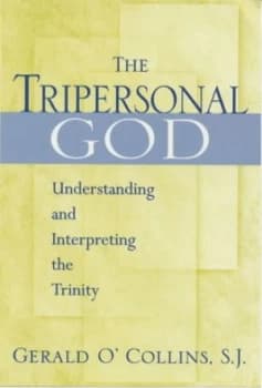 The Tripersonal God. by Gerald Ocollins Paperback
